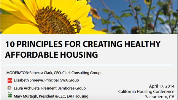 Jamboree 10 Principles for Creating Healthy Affordable Housing for Housing California 2014